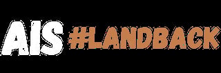 AIS #LANDBACK logo with white and tan text on black background